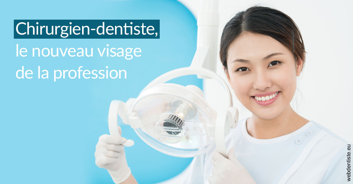 https://dr-bensoussan-jacques-yves.chirurgiens-dentistes.fr/Le nouveau visage de la profession 2